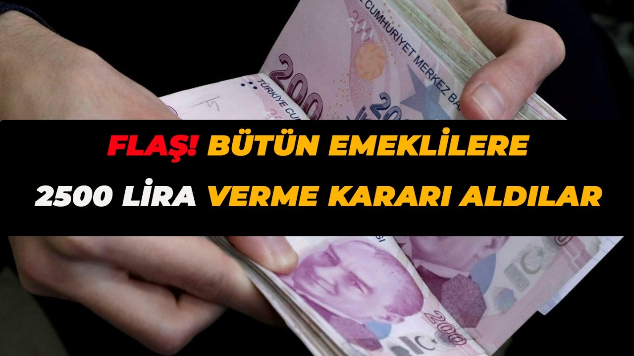 Butun Emeklilere 2500 Lira Verme Karari Alindi Akbank Tan Emekliye Cifte Mujde Maasini Getirene Hem 2500 Lira Hem De Emekli Maasi Yatmadan 2 Once Cekme Imkani