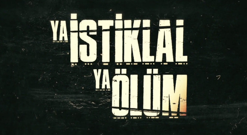 Ya İstiklal Ya Ölüm yakında TRT 1'de başlıyor!