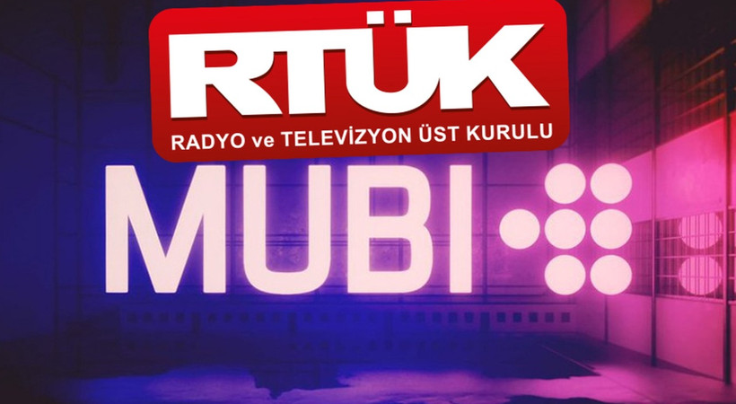 RTÜK’ten MUBİ’ye lisans alması için 72 saat süre!