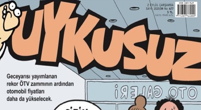 ÖTV zammı Uykusuz'a kapak oldu