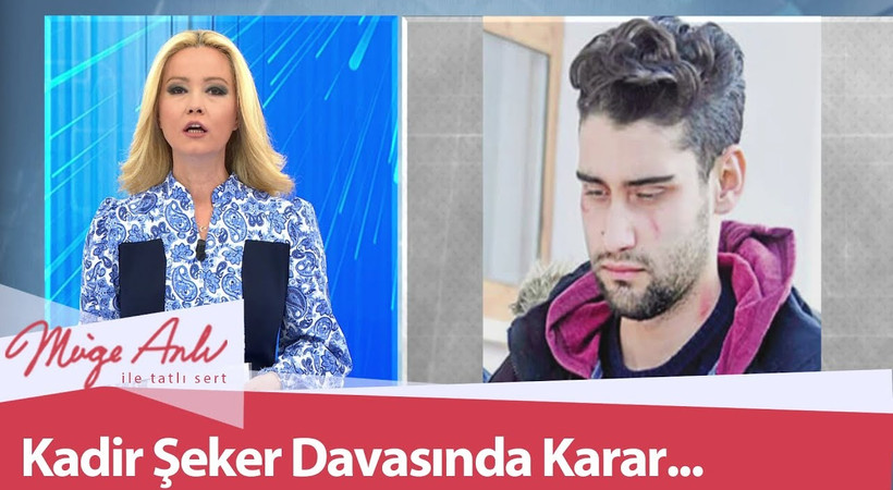 Müge Anlı'dan Kadir Şeker tepkisi: Genç kızları dövüp öldürenler dışarıda...