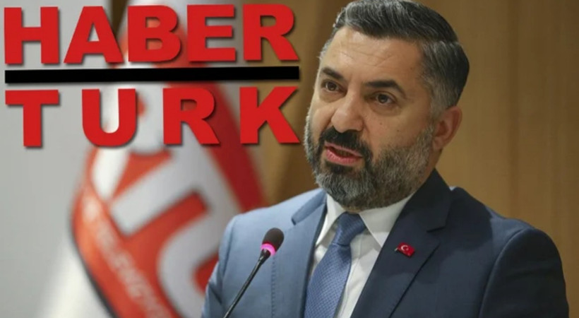 RTÜK Başkanı Şahin'den Habertürk'e sert tepki: 'Sıfatı ne olursa olsun...'