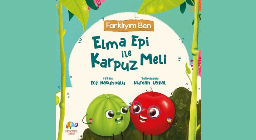 Zencefil Kitap’tan Elma Epi ile Karpuz Meli - Farklıyım Ben çıktı!