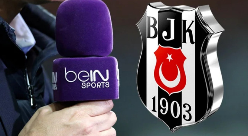 Beşiktaş'tan beIN Sports'a tepki!