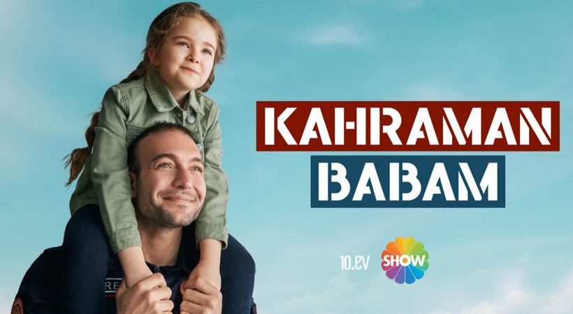 Kahraman Babam yakında Show TV'de başlıyor!