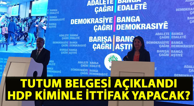 #SONDAKİKA Merakla beklenen HDP'nin 'Demokrasi Tutum Belgesi' açıklandı. İşte HDP'nin ittifak şartları...