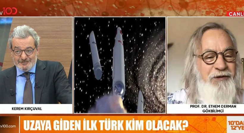 Erdoğan duyurmuştu. Uzaya giden ilk Türk kim olacak? tv100 canlı yayınında Gökbilimci Prof. Dr. Ethem Derman'dan flaş açıklama geldi