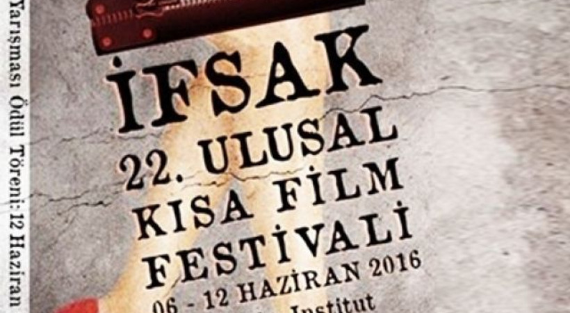 22. Ulusal İFSAK Kısa Film Festivali bugün başlıyor