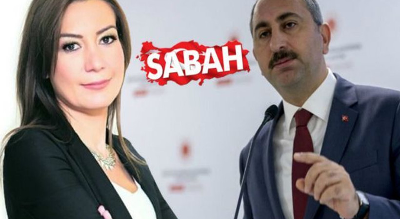Adalet Bakanı o sözleriyle Sabah yazarını mı hedef aldı?