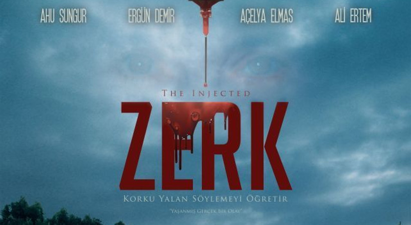 Yaşanmış bir olaydan sinemaya aktarılan Zerk'in afişi de sıradışı!