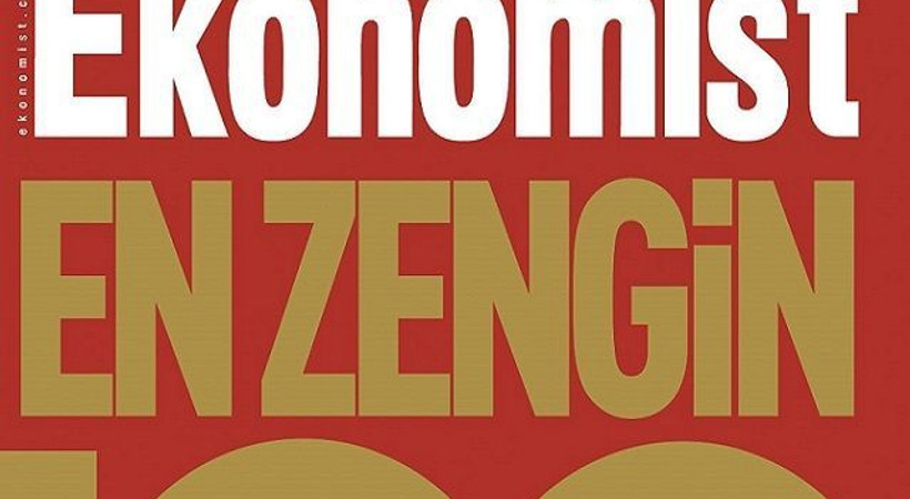 Ekonomist dergisi Türkiye'nin en zenginlerini açıkladı, 17 Aralık etkisi dikkat çekti!