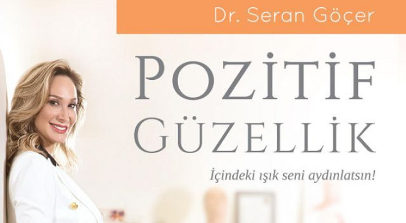 'Güzelliğin Pozitif Hali' Seran Göçer imzasıyla raflarda!