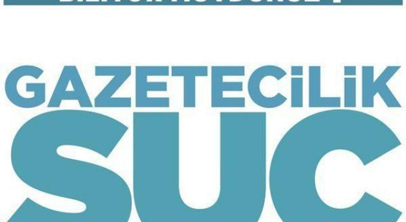 'Gazetecilik suç değildir'