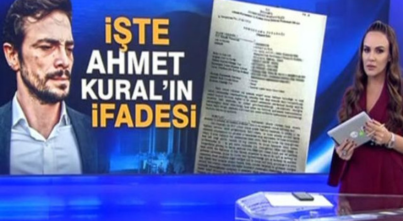 Ahmet Kural'ın savcılık ifadesi ortaya çıktı!
