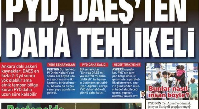 Türkiye yazarı: 'PYD IŞİD'den tehlikeli' manşetinin kanalı da, kaynağı da PKK'dan tehlikeli!