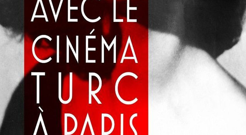 Paris'te Türk sinemasıyla randevu! Onur ödülü bu yıl hangi oyuncunun?