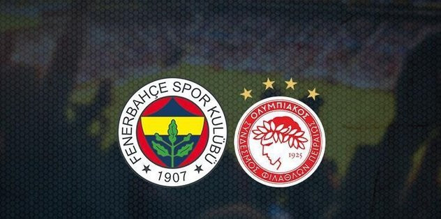 Fenerbahce Olympiakos Maci Ne Zaman Fenerbahce Olympiakos Saat Kacta Hangi Kanalda