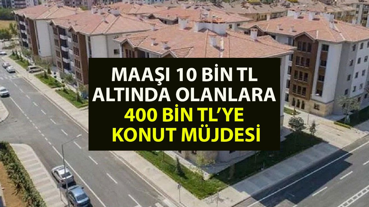 Maaşı 10 bin lira altında olanlara 400 bin TL'ye konut. Cumhurbaşkanı Erdoğan kampanyayı duyuracak. Türkiye'nin 81 ilinde TOKİ 2+1 ve 3+1 konutları 400 bin TL'ye satışa çıkarıyor. İstanbul'da satılacak konut sayısı ise 120 ay vade ve 11 bin 500 adet